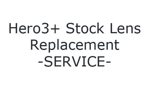 Hero3+ Black & Silver Stock Lens Installation SERVICE
